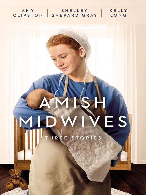 Title details for Amish Midwives by Amy Clipston - Wait list